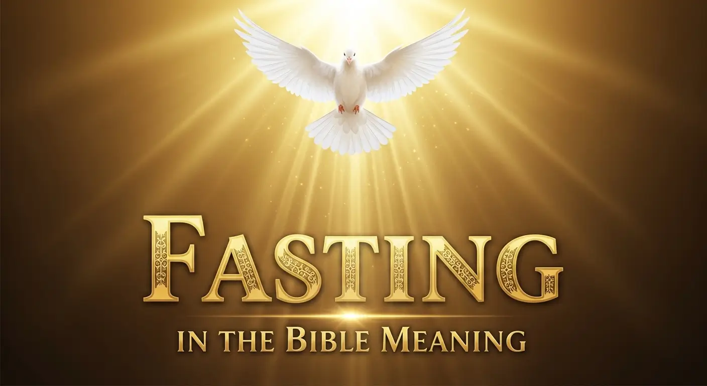 Fasting in the Bible Meaning
