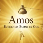 Amos in the Bible Meaning