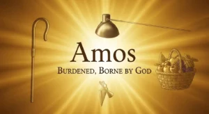 Amos in the Bible Meaning