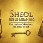 Sheol Bible Meaning