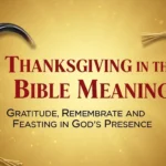 Thanksgiving in the Bible Meaning