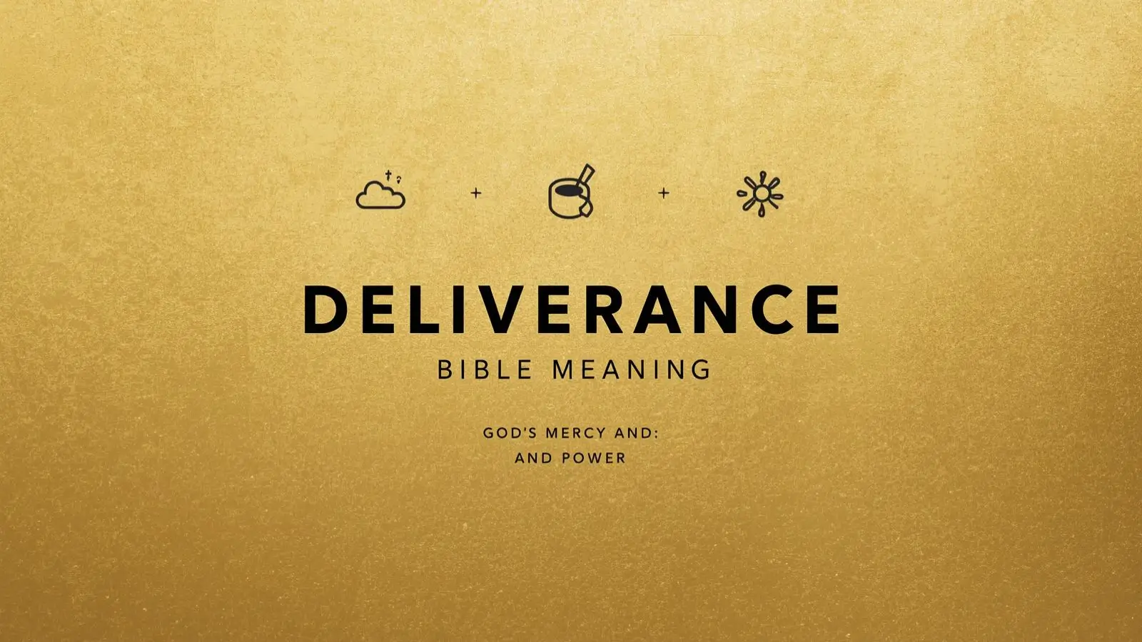 Deliverance Bible Meaning