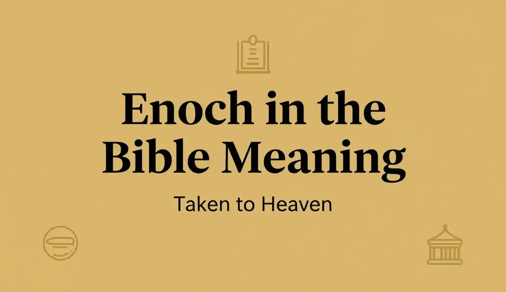Enoch in the Bible Meaning