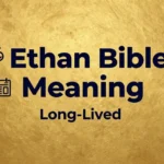 Ethan Bible Meaning