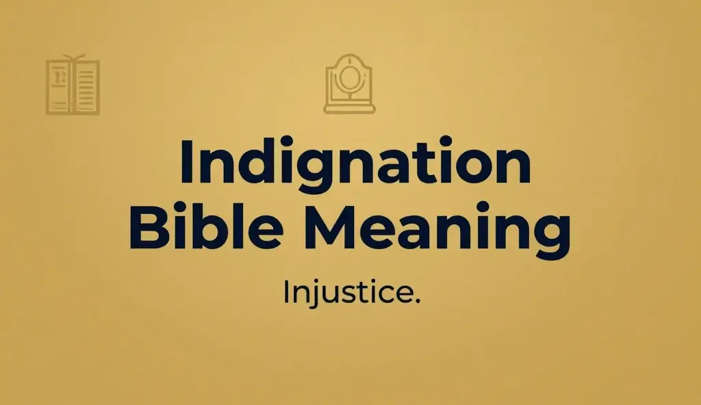 Indignation Bible Meaning