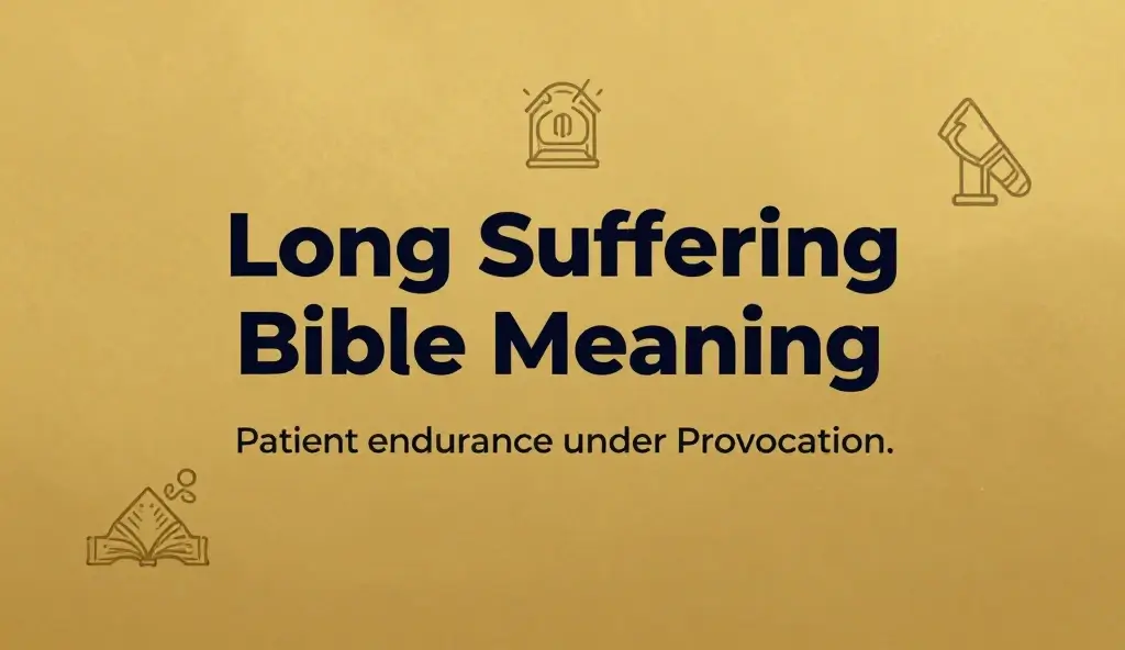 Long Suffering Bible Meaning
