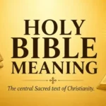 Holy Bible Meaning