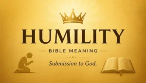 Humility Bible Meaning