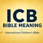 ICB Bible Meaning