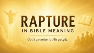 Rapture in Bible Meaning